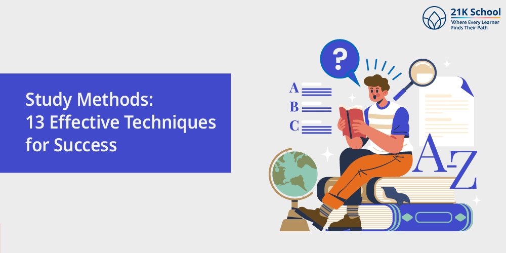Study Methods: 13 Effective Techniques for Success