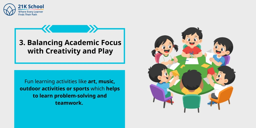3. Balancing Academic Focus with Creativity and Play