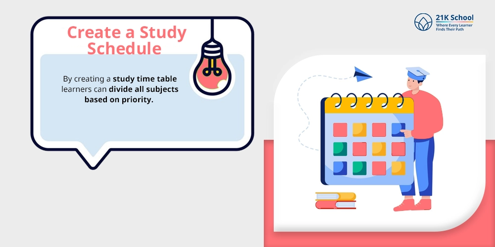 Create a Study Schedule: