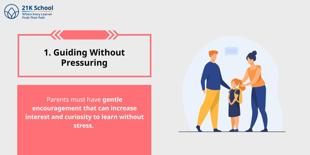 1. Guiding Without Pressuring
