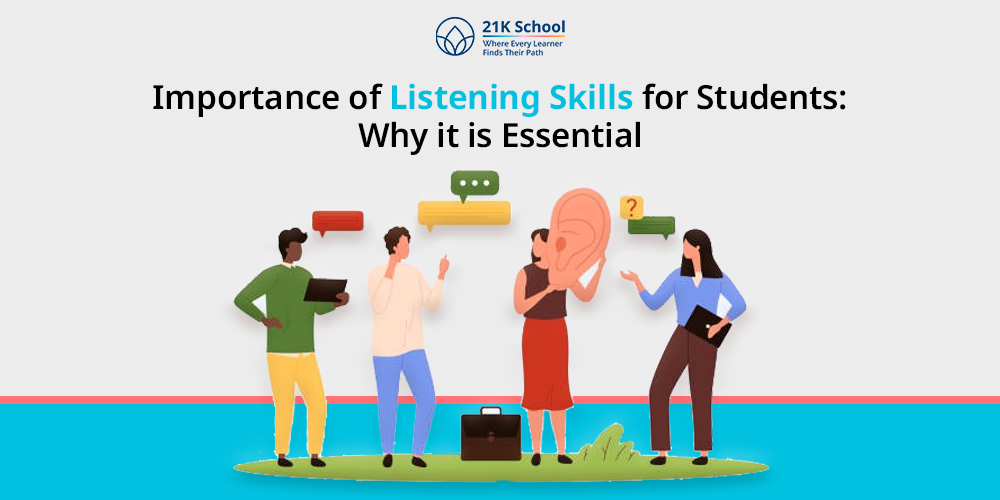 Importance of listening Skills for students: Top 12 Reasons to Learn