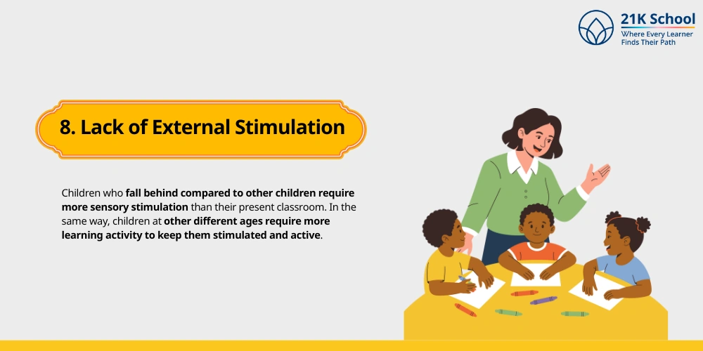 Lack of External Stimulation