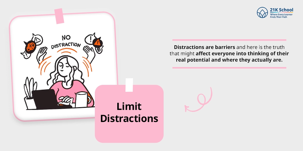 Limit Distractions