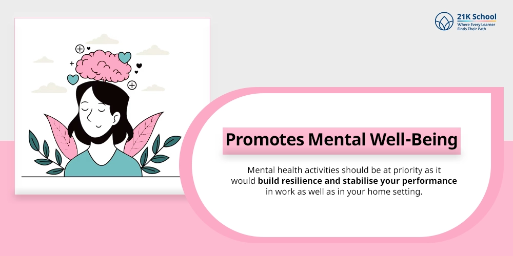 Promotes Mental Well-Being
