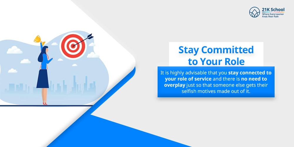 Stay Committed to Your Role