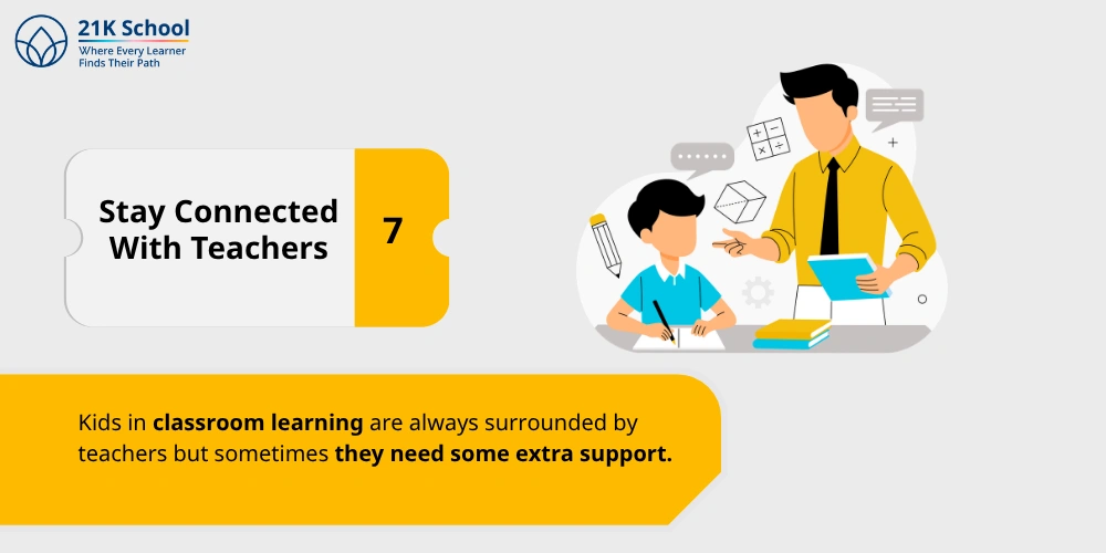 7. Stay Connected With Teachers