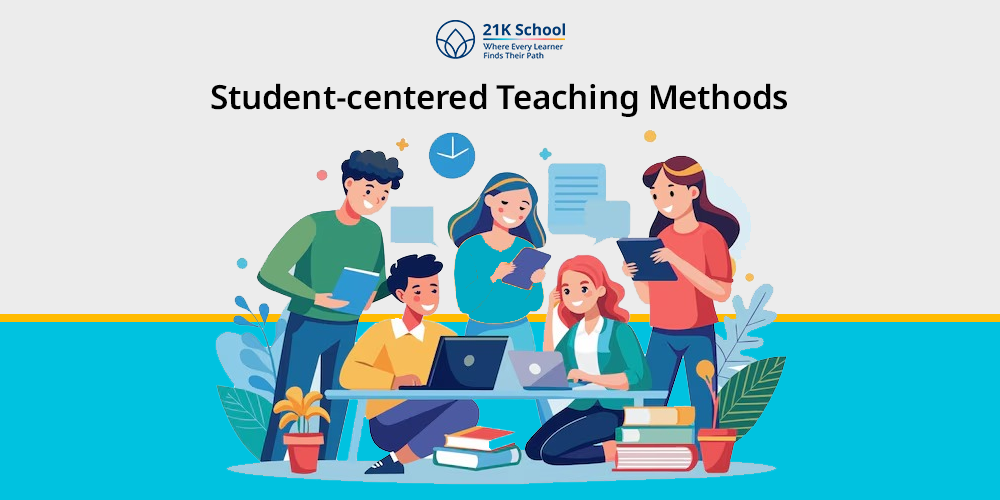 Top 18 Student-Centered Teaching Methods Explained