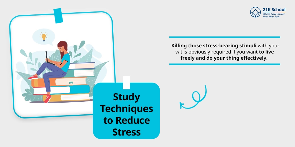 Study Techniques to Reduce Stress