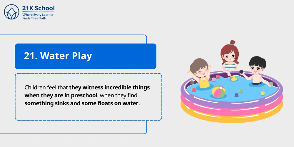 21. Water Play