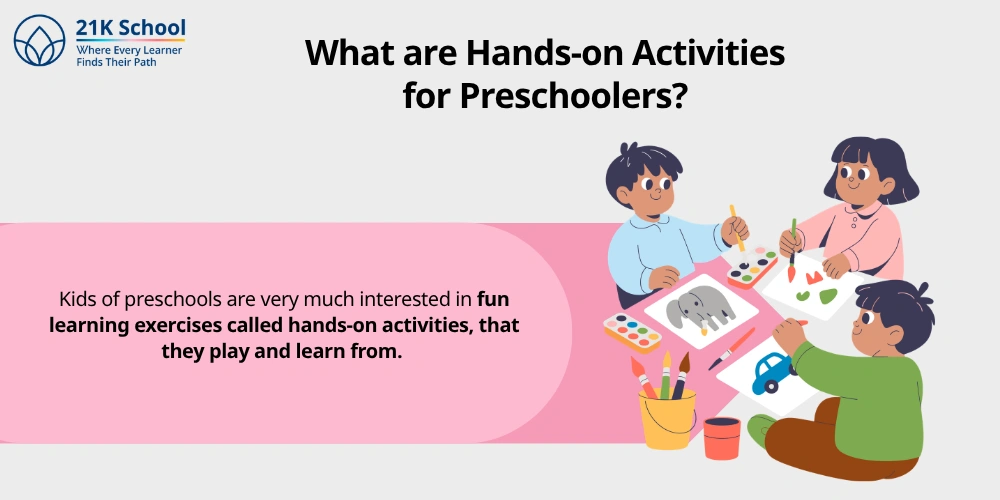 What are Hands-on Activities for Preschoolers?