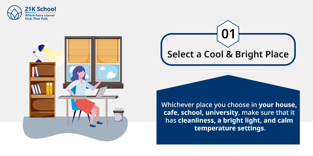 1. Select a Cool and Bright Place