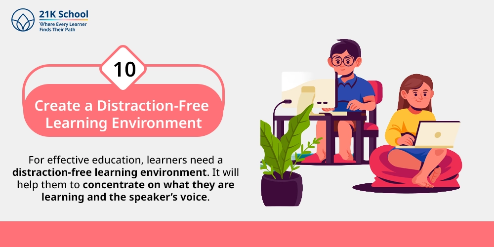 10. Create a Distraction-Free Learning Environment