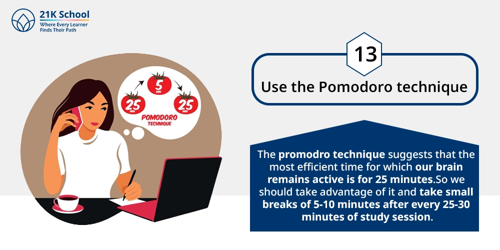 13. Use the Pomodoro technique