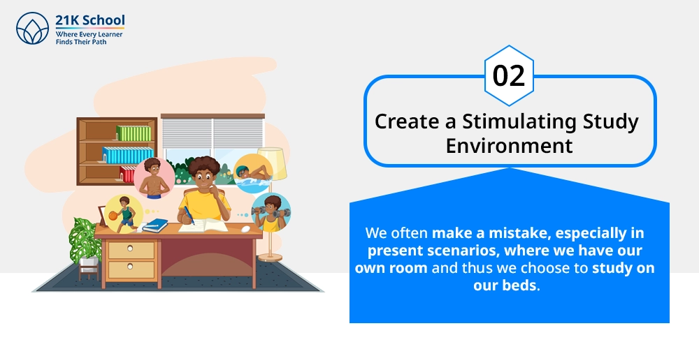 2. Create a Stimulating Study Environment
