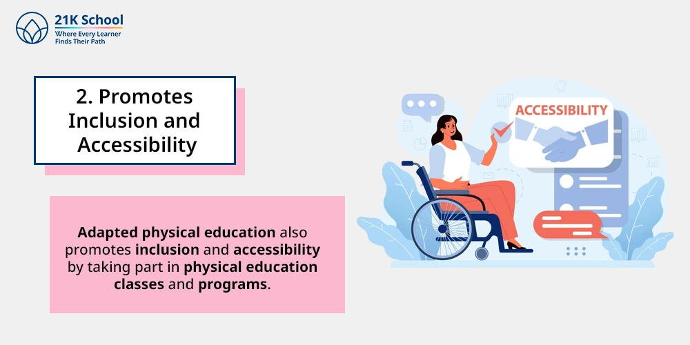 Promotes Inclusion and Accessibility