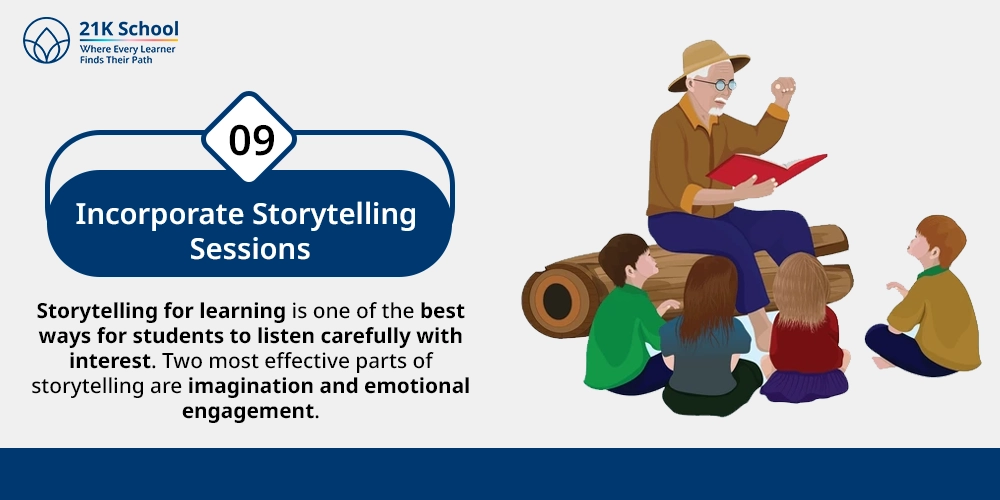 9. Incorporate Storytelling Sessions