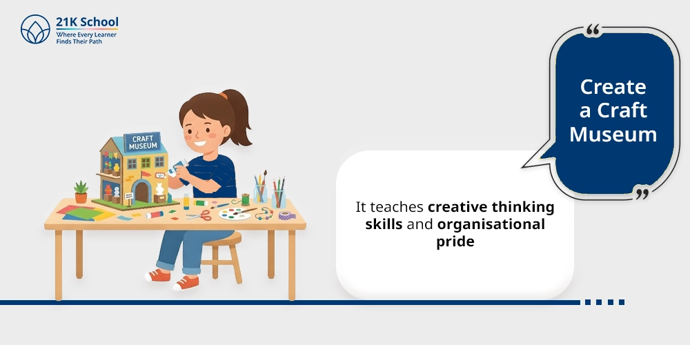 18. Create a Craft Museum