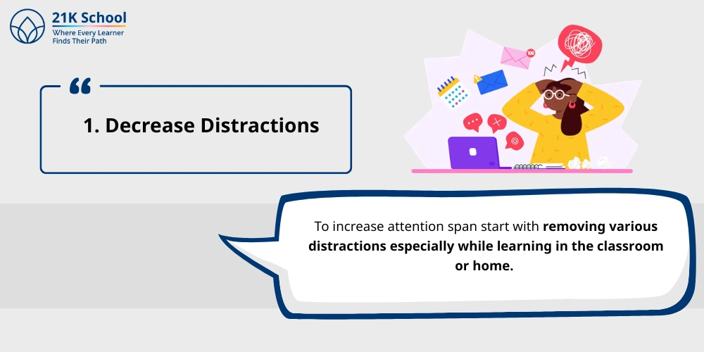 Decrease Distractions