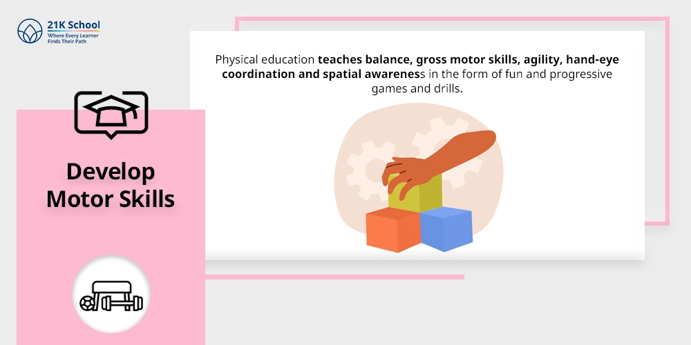  Develop Motor Skills