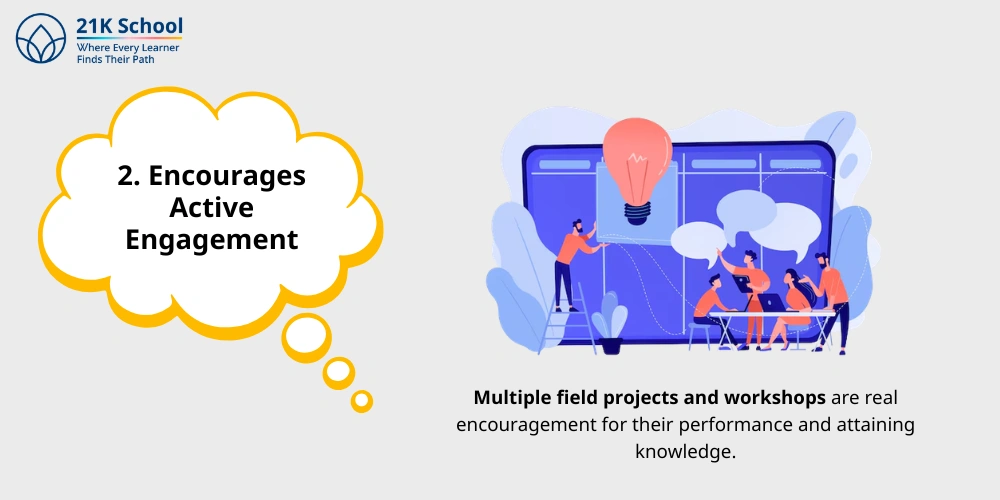 2. Encourages Active Engagement