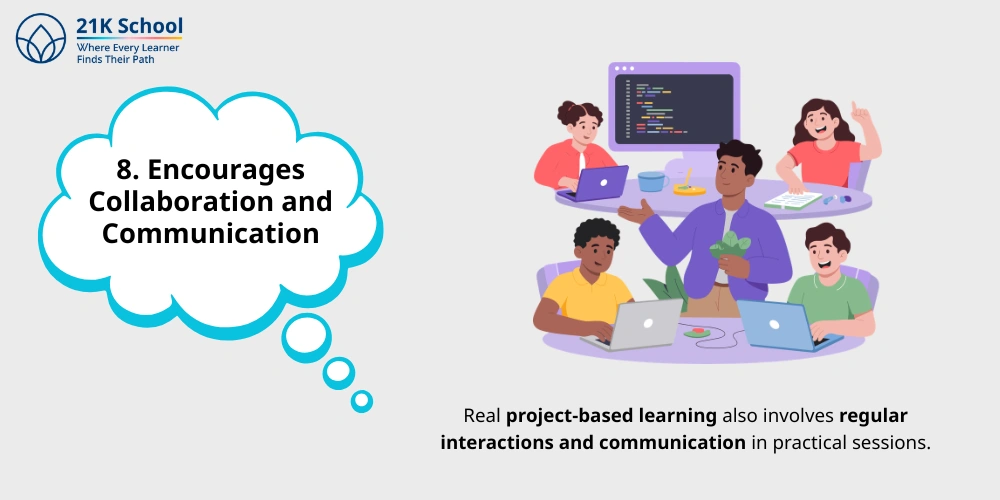 8. Encourages Collaboration and Communication