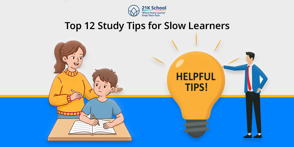 Top 12 Study Tips for Slow Learners
