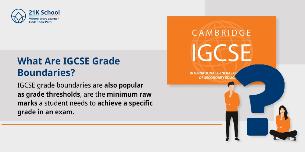 What Are IGCSE Grade Boundaries?