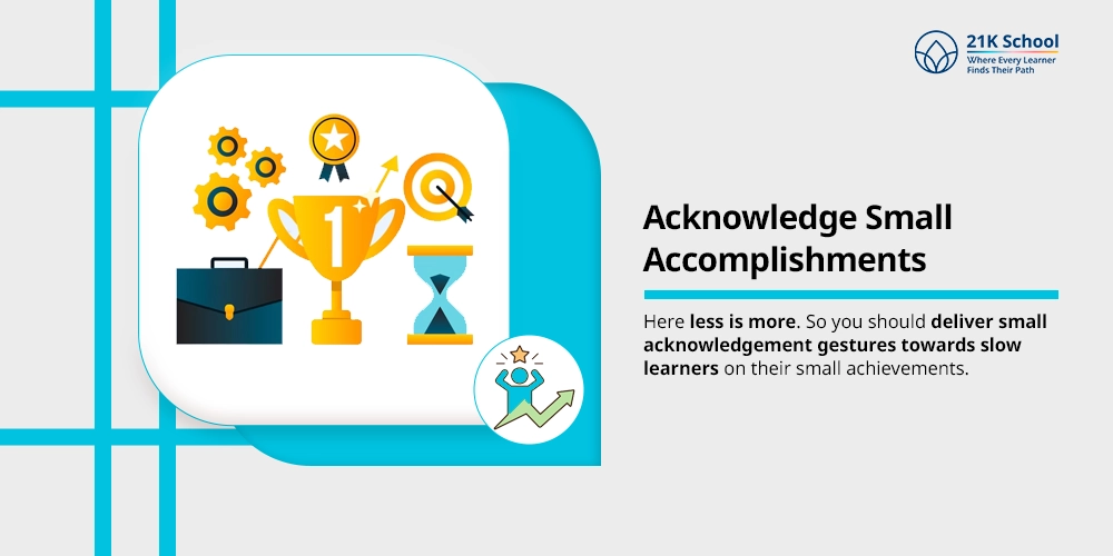 Acknowledge Small Accomplishments