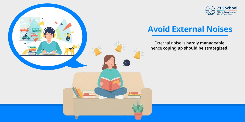 Avoid External Noises