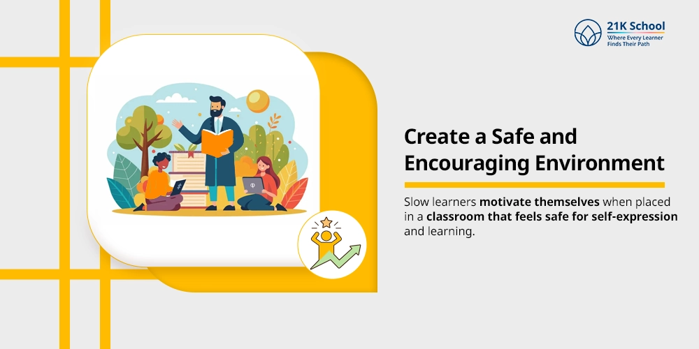 Create a Safe and Encouraging Environment