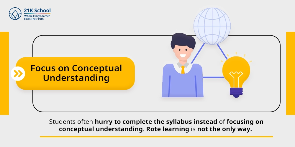 6. Focus on Conceptual Understanding