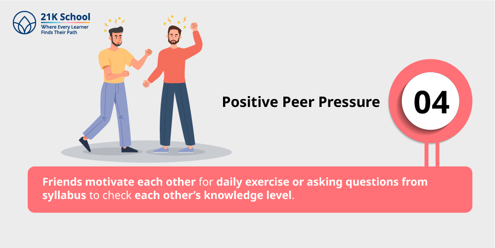 4. Positive Peer Pressure