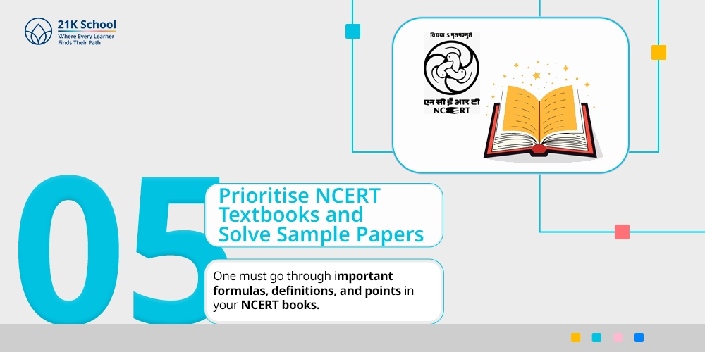 Prioritise NCERT Textbooks and Solve Sample Papers
