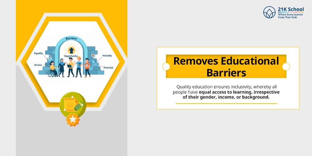 Removes Educational Barriers