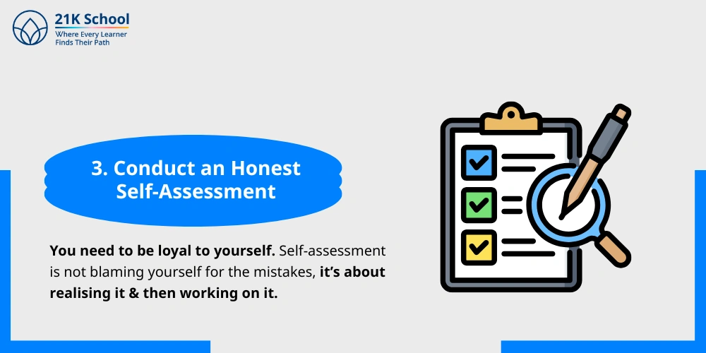Conduct an Honest Self-Assessment