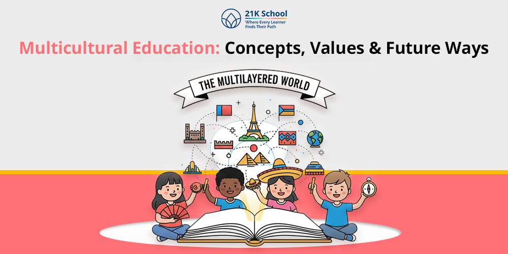 Multicultural Education: Concepts, Principles & Benefits Explained!