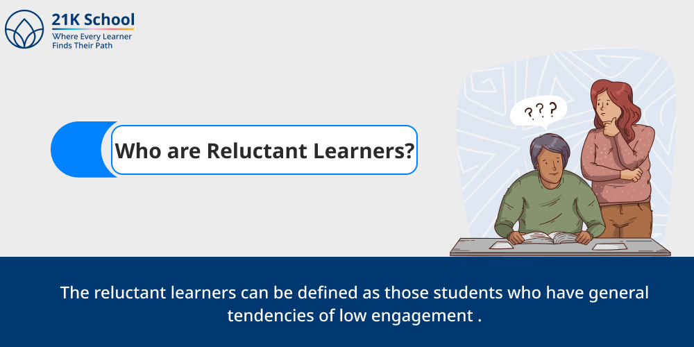 Who are Reluctant Learners?