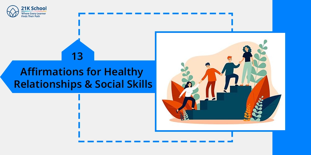 Affirmations for Healthy Relationships and Social Skills