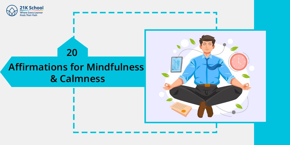 Affirmations for Mindfulness & Calmness