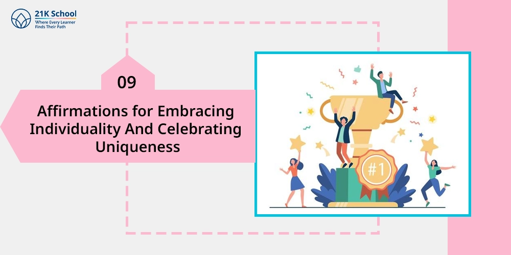 Affirmations for Embracing Individuality And Celebrating Uniqueness
