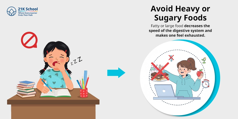 Avoid Heavy or Sugary Foods