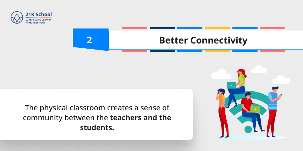 2. Better Connectivity