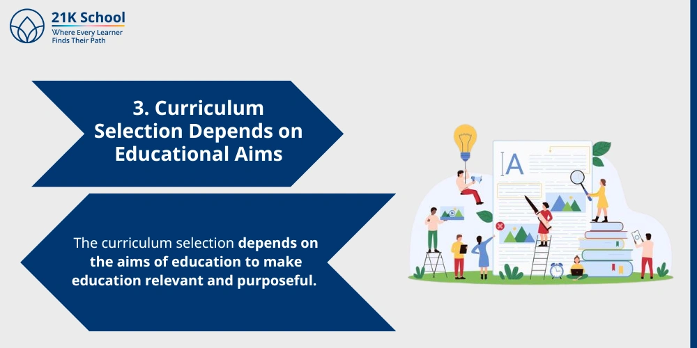 3. Curriculum Selection Depends on Educational Aims