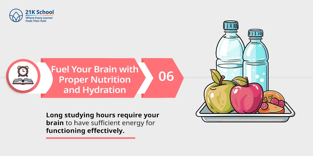 6. Fuel Your Brain with Proper Nutrition and Hydration