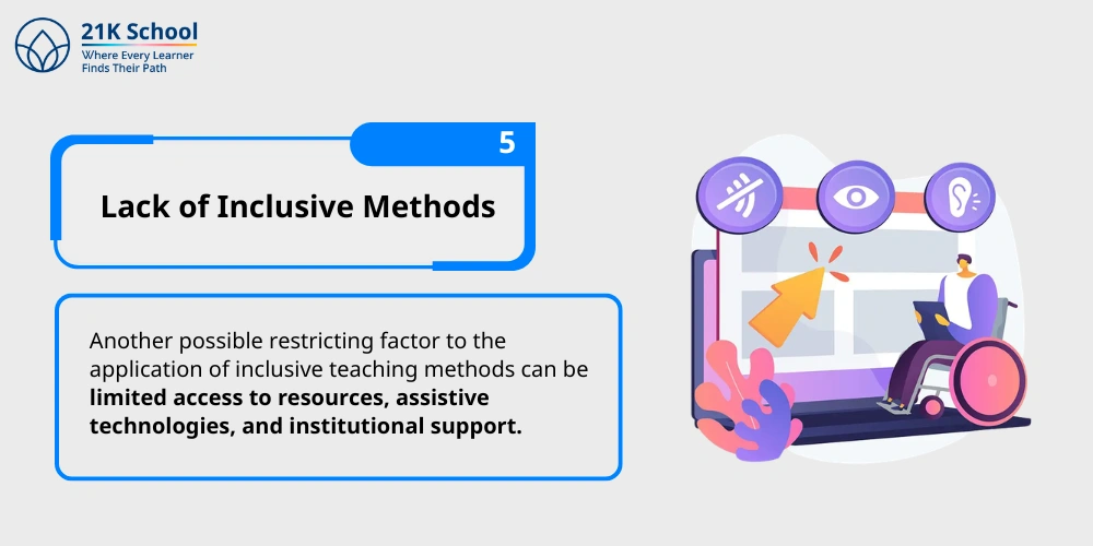 5. Lack of Inclusive Methods