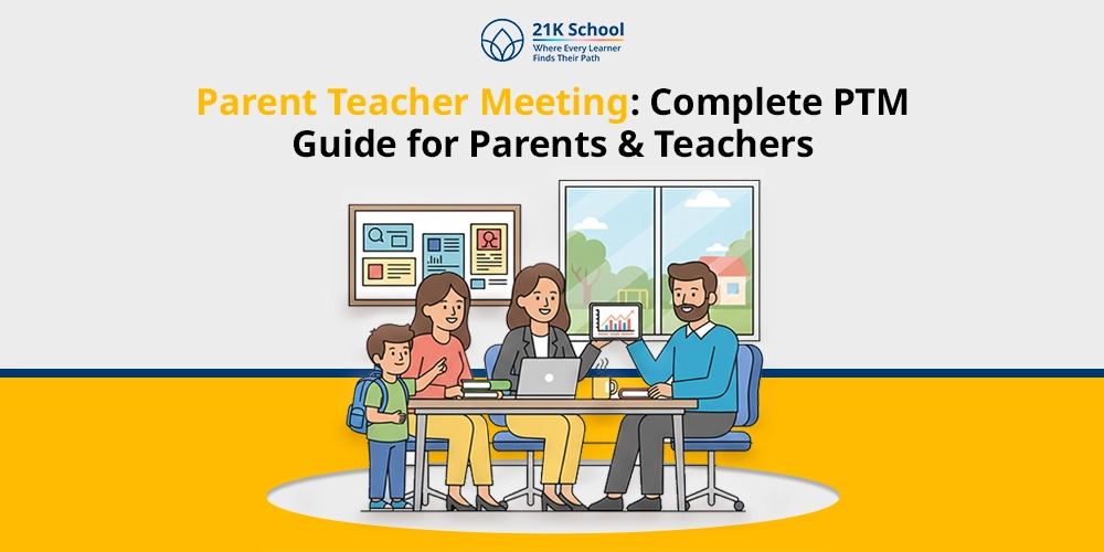 Parent Teacher Meeting: Complete PTM Guide for Parents & Teachers