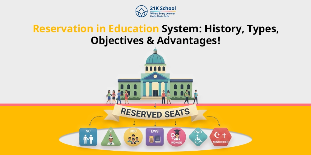 Reservation in Education System: History, Types, Objectives & Advantages!