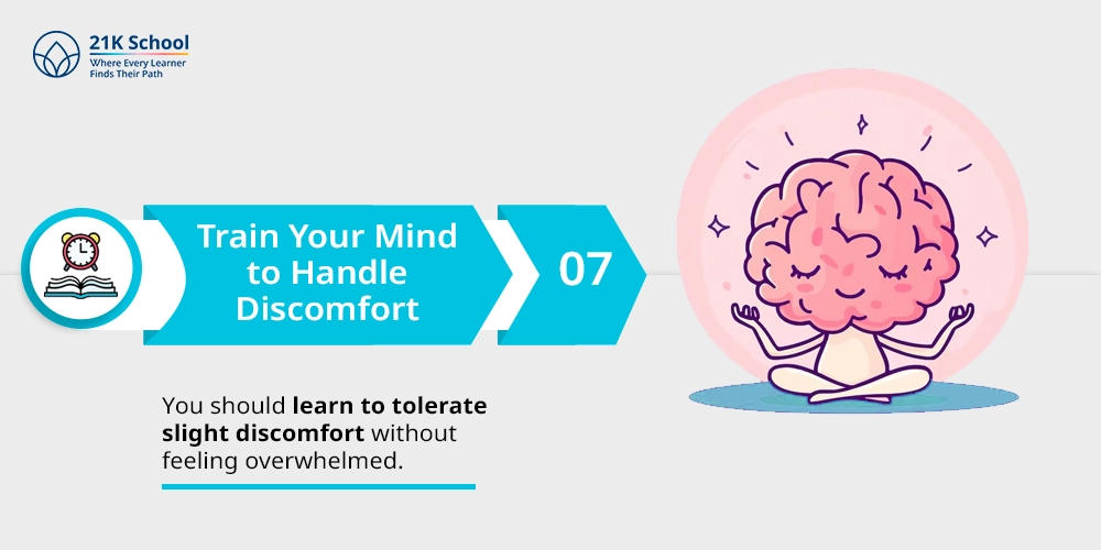 7. Train Your Mind to Handle Discomfort