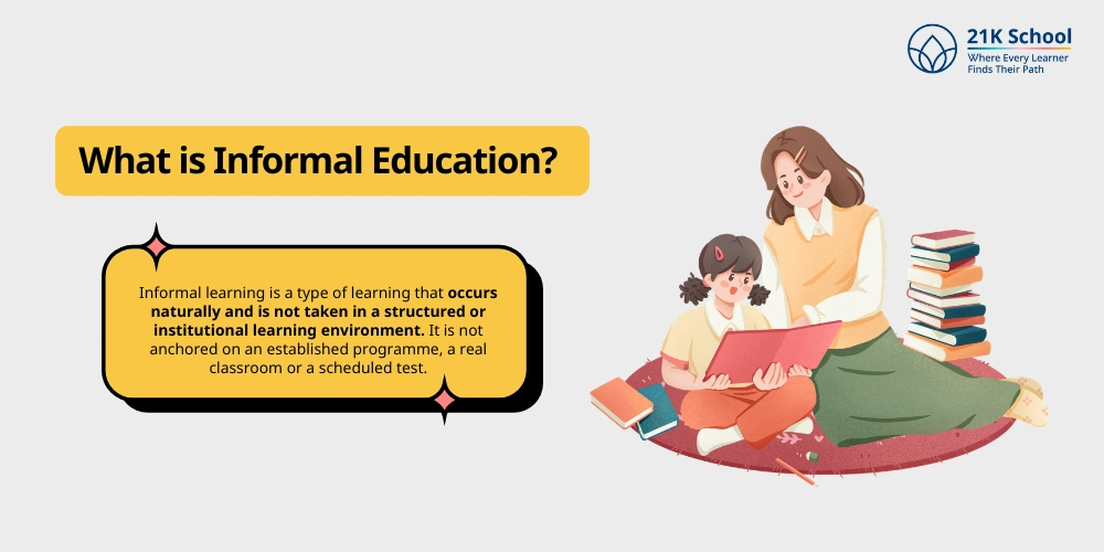 What is Informal Education