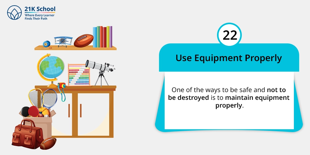 Use Equipment Properly